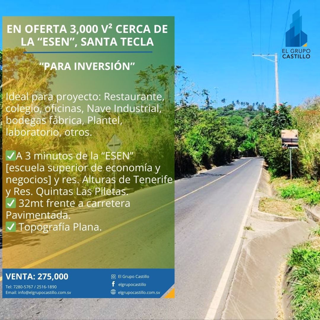 EN VENTA TERRENO 3,000 v2 SANTA TECLA - Cerca de la ESEN